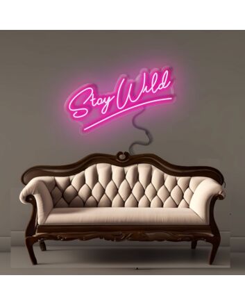Stay Wild Led Neon Signs