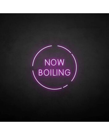 &#39;Now boiling&#39; neon sign