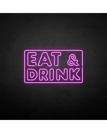EAT&amp;DRINK&#39; neon sign