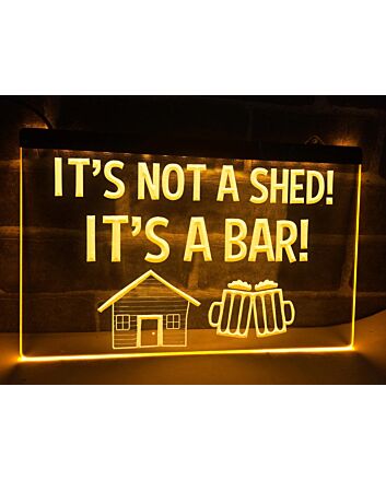 It's Not a Shed It's a Bar Hanging Neon Sign
