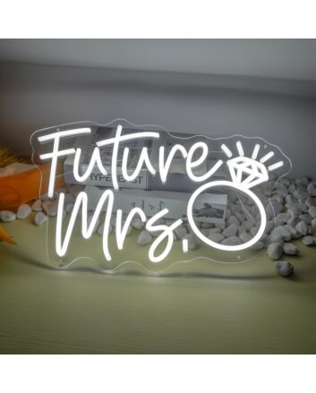 Future Mrs Ring Proposal Neon Sign
