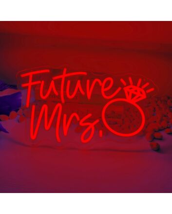 Future Mrs Ring Proposal Neon Sign