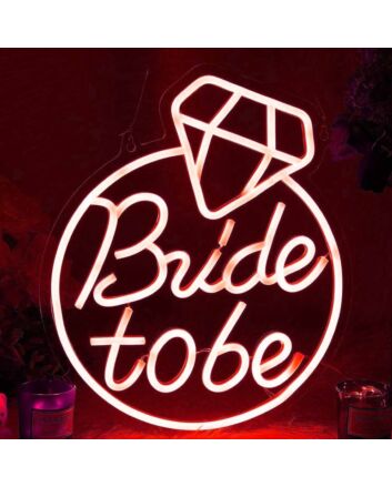 Bride to Be Wedding Engagement Ring Neon Sign