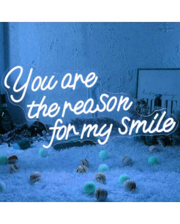 You Are the Reason I Smile Wedding Neon Sign