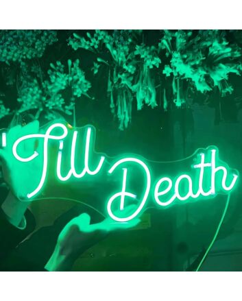 Till Death Wedding Neon Sign