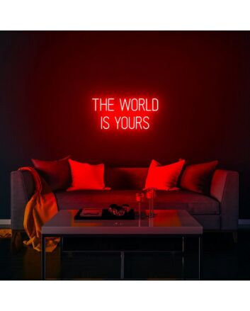 The World Is Yours Neon Sign for Inspirational Spaces