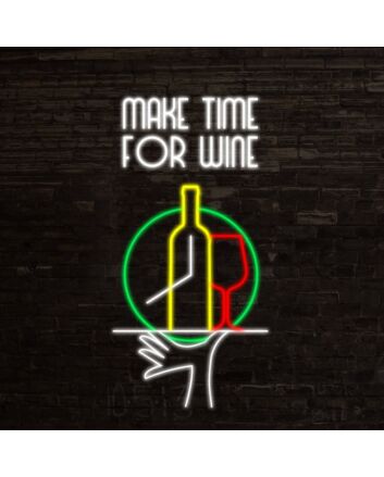 Make Time For Wine Neon Sign for Wine Lovers and Relaxing Spaces