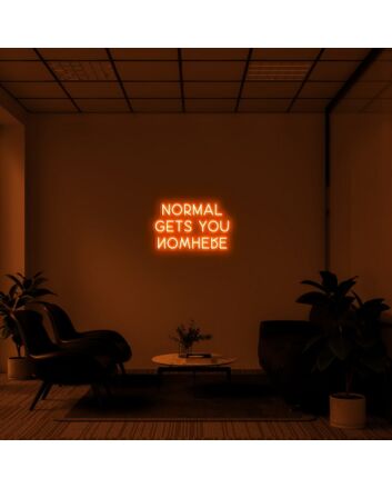 Normal Gets You Nowhere Neon Sign for Inspirational and Motivational Spaces