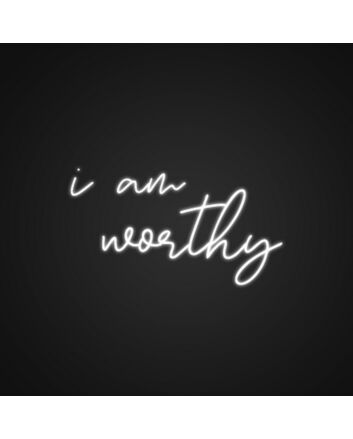 I Am Worthy Neon Sign for Motivational and Inspirational Spaces