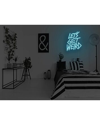 Let&#039;s Get Weird Neon Sign for Fun and Playful Spaces