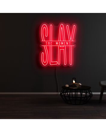 Slay The Moment Neon Sign for Motivational and Inspirational Spaces