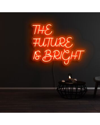 The Future Is Bright 1 Neon Sign for Positive and Inspirational Spaces