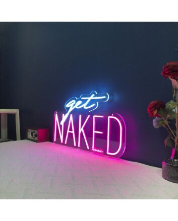 Get Naked Neon Sign for Bold and Playful Spaces