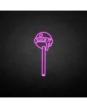 Suck it&#39; neon sign