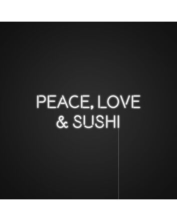 Peace Love And Sushi Neon Sign for Fun and Playful Spaces