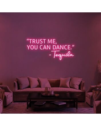 Trust Me You Can Dance Neon Sign for Fun and Social Spaces