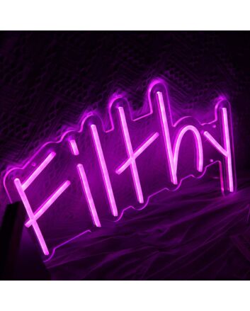 Filthy Neon Sign for Bold and Edgy Spaces