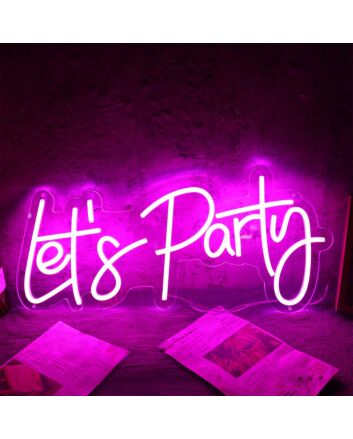 Pink Let's Party Neon Sign for Party and Social Spaces