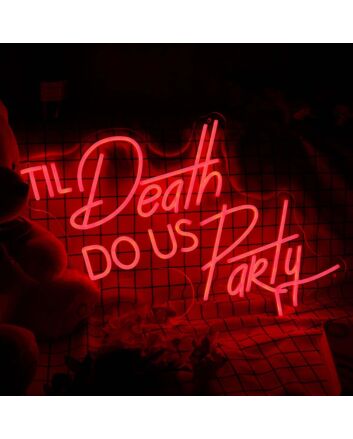 Do Us Party Til Death Red Neon Sign for Fun and Playful Spaces