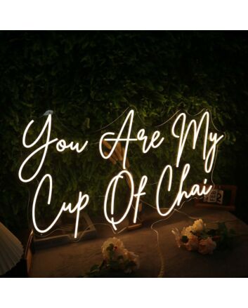 You Are My Cup Of Chai Yellow Neon Sign for Tea Lovers