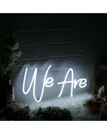 We Are White Custom Neon Sign for Inspirational and Positive Spaces