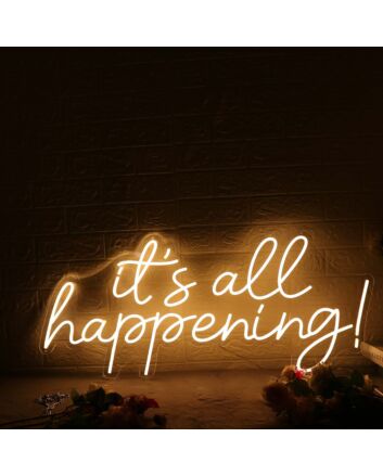 It's All Happening Yellow Neon Sign for Fun and Positive Spaces