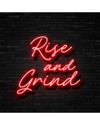 Rise And Grind Neon Sign for Motivational and Inspirational Spaces
