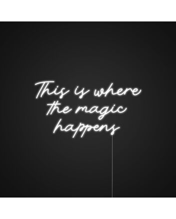 This Is Where The Magic Happens Neon Sign for Fun and Playful Spaces