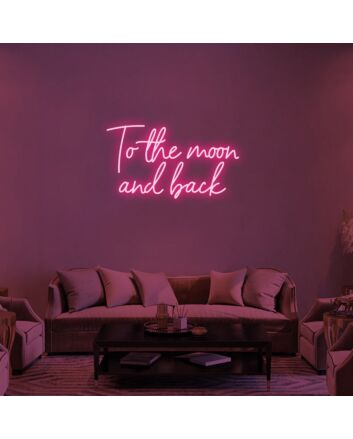 To The Moon And Back Neon Sign for Romantic and Inspirational Spaces