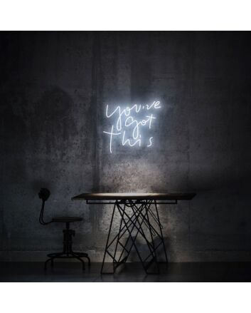 You Have Got This Neon Sign for Motivational and Encouraging Spaces