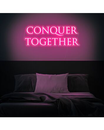 Conquer Together Neon Sign inspires unity and strength