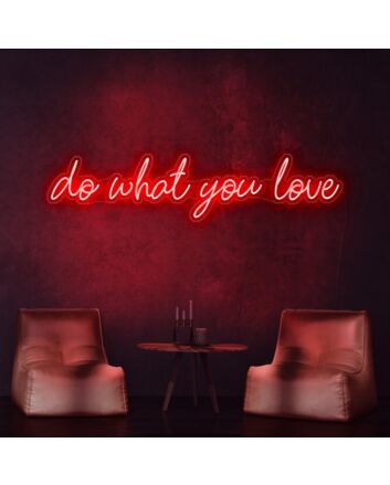 Do What You Love Neon Sign inspires passion in any room