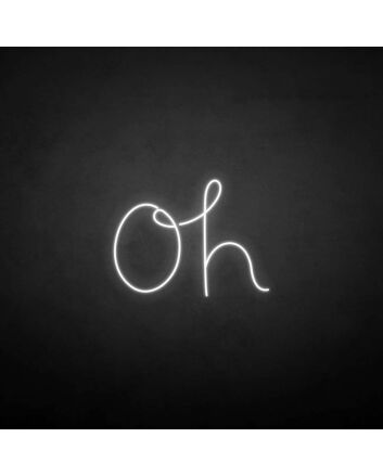 &#39;Oh&#39; neon sign