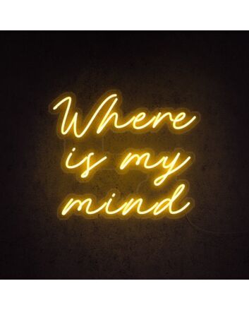 Where Is My Mind Neon Sign for artistic and thoughtful decor