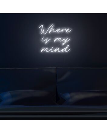 Where Is My Mind Neon Sign for artistic and thoughtful decor