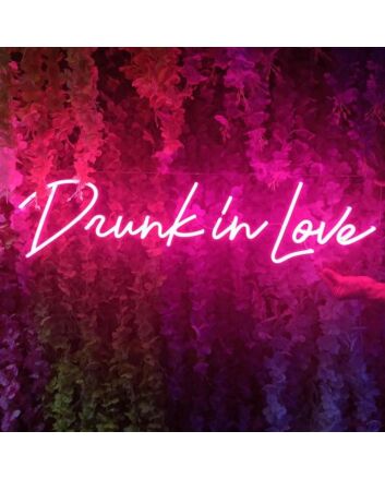 Drunk In Love Neon Sign for fun and playful settings