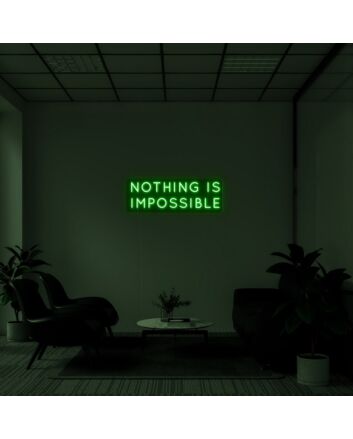 Nothing Is Impossible Neon Sign for Ambitious Spaces