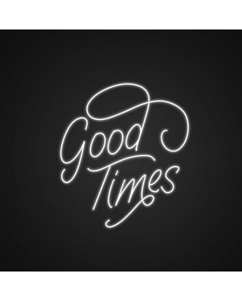 Good Times Neon Sign Create good vibes with this fun sign