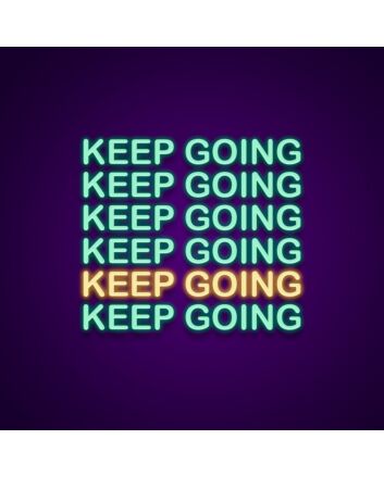 Keep Going Neon Sign Motivate yourself with this encouraging sign