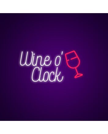 Wine O Clock Neon Sign Celebrate wine time with this fun sign