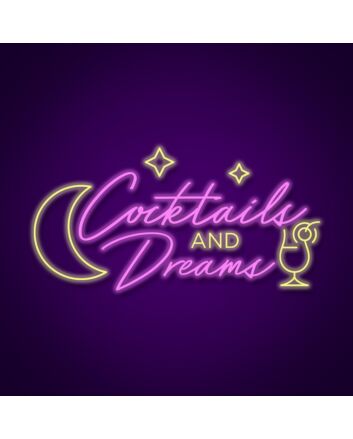Cocktails And Dreams Sign Neon Sign Perfect for bars and lounges