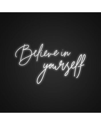 Believe In Yourself Neon Sign Inspire self-confidence and positivity