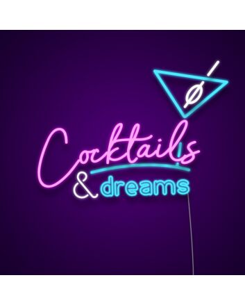 Cocktails And Dreams Neon Sign Ideal for bars and lounges