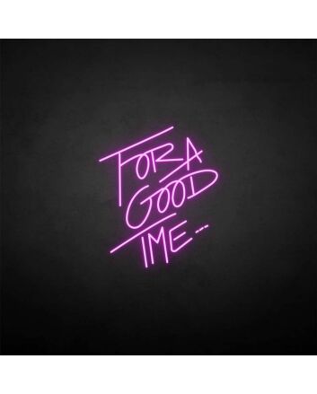 for a good time" neon sign