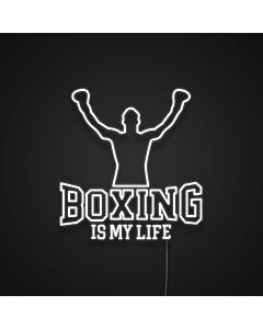 Boxing Is My Life Neon Sign