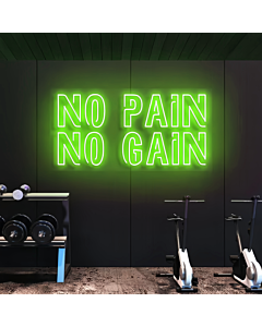 No pain, no gain Neon Motivation for Challenges