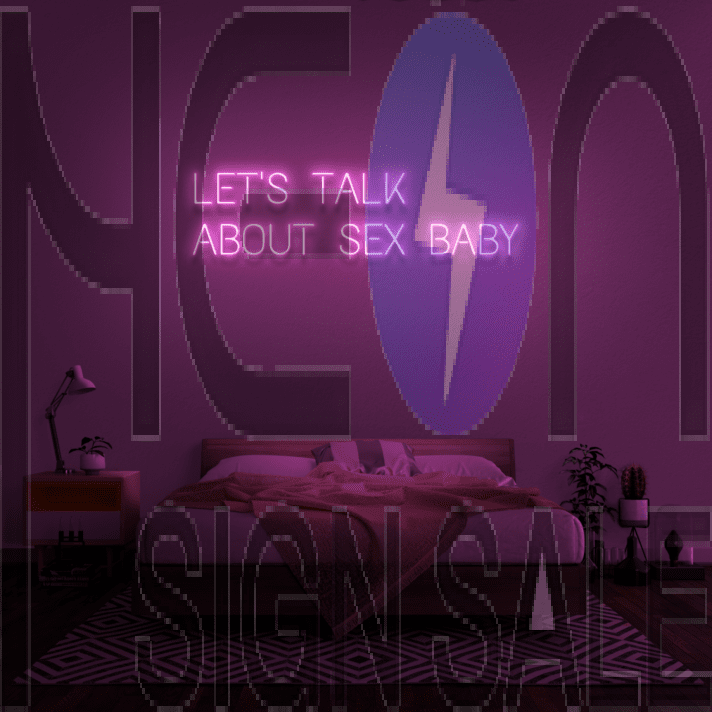 'Let's Talk About Sex Baby' Neon Sign