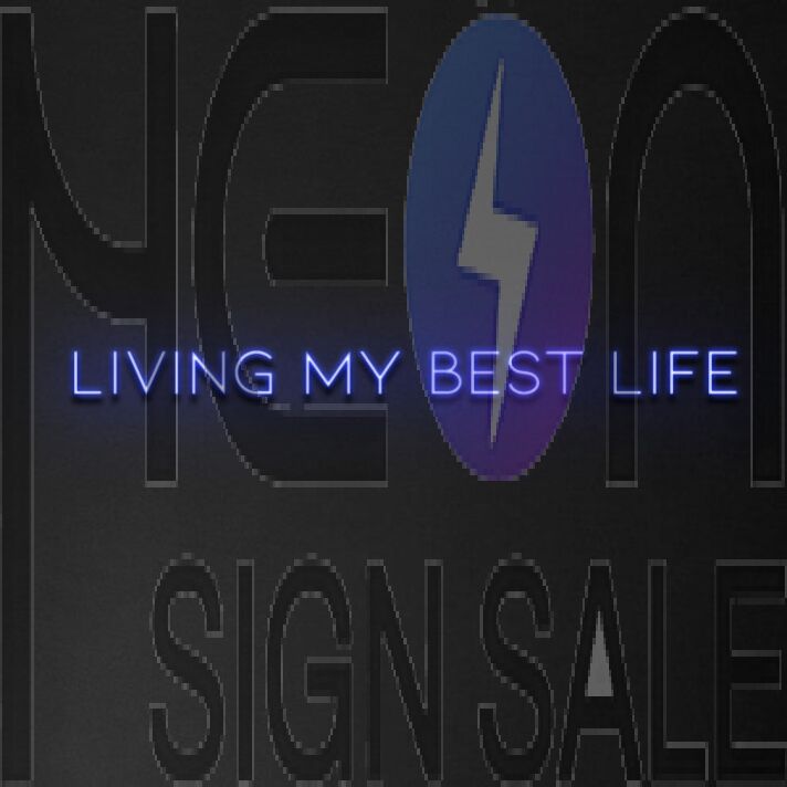 'Living My Best Life' Neon Sign