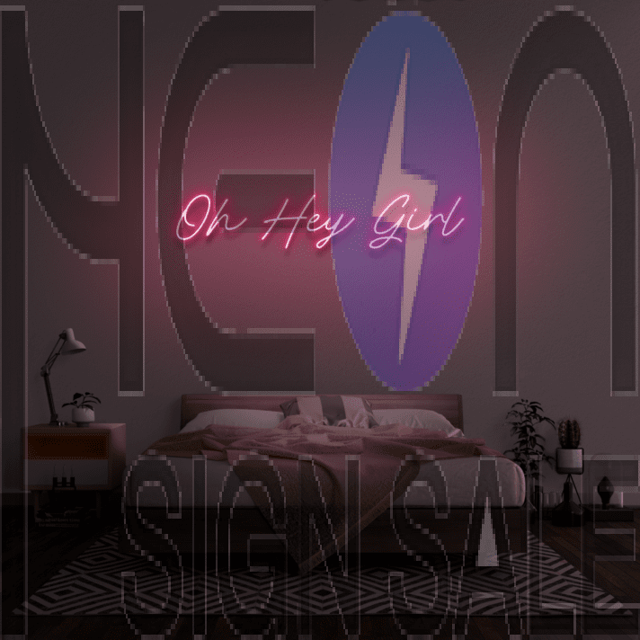 'Oh Hey Girl' Neon Sign