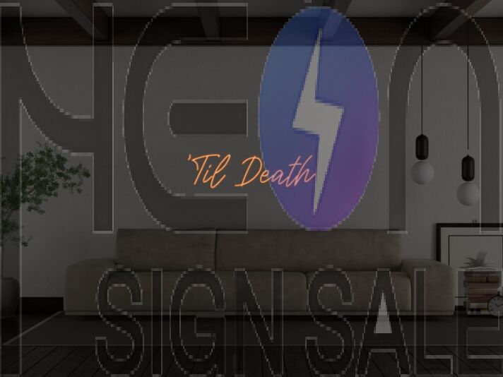 Til Death Neon Sign